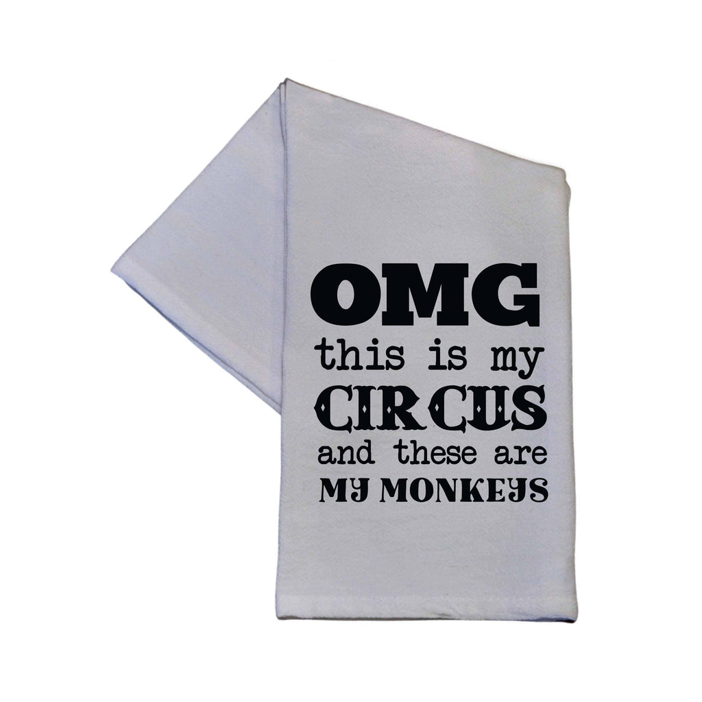 Omg This Is My Circus Funny Gift Cotton Tea Towel